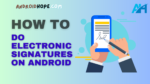 How to Do Electronic Signatures on Android