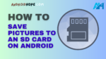 How to Save Pictures to an SD Card on Android