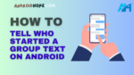 How to Tell Who Started a Group Text on Android